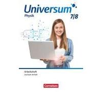 Universum Physik 7./8. Schuljahr. Gymnasium Sachsen-Anhalt - Arbeitsheft