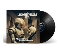Universum25 - Die Maschinen Wollen Leben (Lp)