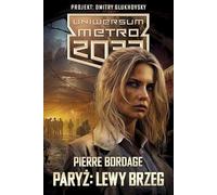Uniwersum Metro 2033: Paryż: Lewy Brzeg