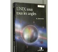 UNIX sous tous les angles