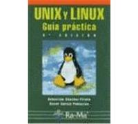 UNIX Y LINUX. GUÍA PRÁCTICA. 3ª EDICIÓN.