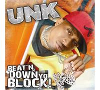 Unk - Beat N Down Yo Block [Edited]
