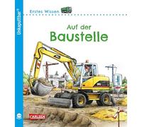 Unkaputtbar: Erstes Wissen: Auf der Baustelle