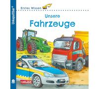 Unkaputtbar: Erstes Wissen: Unsere Fahrzeuge