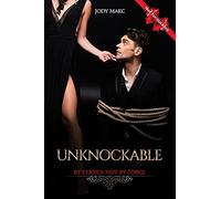Unknockable: By Choice Not By Force