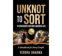 Unknot to Sort: 10 Strategies for Best Married Life