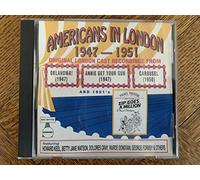 unknown - Americans In London 1947 - 1951: Original London Cast Recordings From Oklahoma! (1947) / Annie Get Your Gun (1947) / Carousel (1950) / Zip Goes A Million (1951) by unknown (2000-01-01)