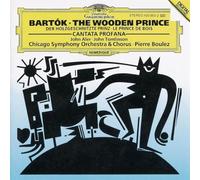 unknown - Béla Bartók: The Wooden Prince / Cantata Profana - John Aler / John Tomlinson / Chicago Symphony Orchestra & Chorus / Pierre Boulez (1992) Audio CD