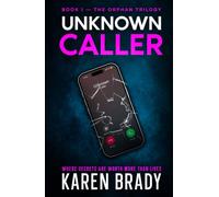 Unknown Caller: Book One - The Orphan Trilogy