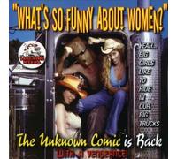 Unknown Comic - What's So Funny About Women