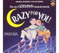 unknown - Crazy for You (1992 Original Broadway Cast) Cast Recording edition (1992) Audio CD
