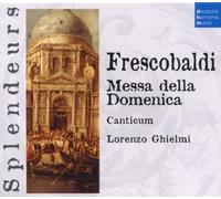unknown - Frescobaldi: Messa Della Domenica (Fiori Musicali Vol. 1) by unknown (2005-04-01)