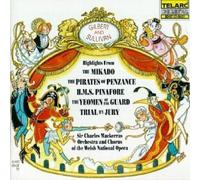 unknown - Gilbert & Sullivan: Highlights from The Mikado, The Pirates of Penzance, H.M.S. Pinafore, The Yeomen of the Guard, Trial by Jury (1996) Audio CD