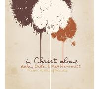 unknown - In Christ Alone: Modern Hymns Of Worship by unknown (2008) Audio CD