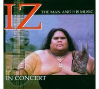 unknown - IZ in Concert: The Man and His Music (1999) Audio CD