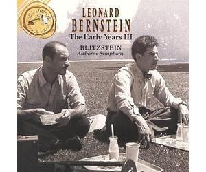unknown - Leonard Bernstein: The Early Years, Vol. 3 - Blitzstein: Airborne Symphony / Dusty Sun by unknown (1994-10-11)