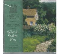 Mormon Tabernacle Choir - Love Is Spoken Here