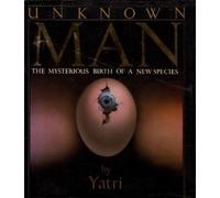 Unknown Man: The Mysterious Birth of a New Species