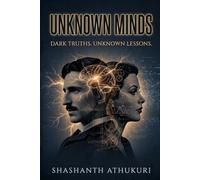 UNKNOWN MINDS - DARK THRUTHS - UNKNOWN LESSONS: The People We Doesn't Know, The People Buried Under the Soil, How the Companies Get That Audience