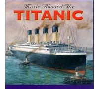 unknown - Music Aboard The Titanic (1998) Audio CD