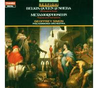 unknown - Ottorino Respighi: Belkis, Queen of Sheba (Orchestral Suite) / Metamorphoseon (Theme & Variations) (1992) Audio CD