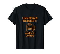 Unknown Request 404 Mug humoristique Make It Coffee T-Shirt