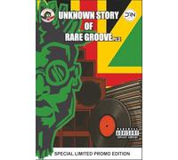 Unknown Story of Rare Groove Pt. 2: Special Limited Promo Edition