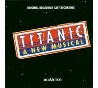 unknown - Titanic (1997 Original Broadway Cast) Cast Recording Edition (1997) Audio CD