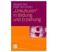 Unkulturen in Bildung und Erziehung