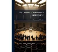 Unlawful Command Influence