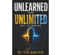 Unlearned and Unlimited: The Learning