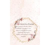 Unleash Your Potential: Your potential is limitless. Don't hold back. Every day is a new chance to unlock the best version of yourself. Trust in your ... motivational/inspirational journey notebook.