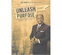 Unleash Your Purpose Myles Munroe (Auteur)