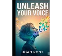 UNLEASH YOUR VOICE: A Practical Guide to Overcoming Social Anxiety and Connecting with Confidence (Women's Version)