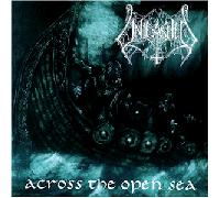 Unleashed - Across The Open Sea [Import]