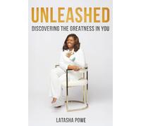 Unleashed: Discovering the Greatness in You