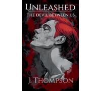 Unleashed: The Devil Between Us