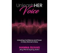UnleashHER Voice: Unlocking Confidence and Power in Every Woman's Story