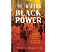Unleashing Black Power: Black Studies at Work in the World