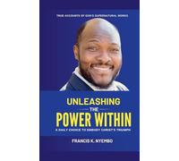 Unleashing The Power Within