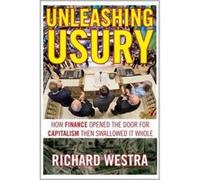 Unleashing Usury - [Version Originale] Richard Westra (Auteur)