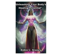 Unleashing Your Body's Healing Potential: The Revolutionary Power Of Mind-Body Medicine