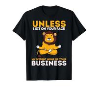 Unless I Sit on Your Face Funny Lion Season Lion Lions T-Shirt Graphique avec Valeur