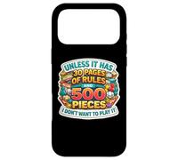 Unless It Has 30 Pages of Rules and 500 Pieces Board Game Fan Coque pour iPhone 17 Pro Max