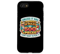 Unless It Has 30 Pages of Rules and 500 Pieces Board Game Fan Coque pour iPhone SE (2020) / 7/8
