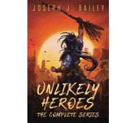Unlikely Heroes: The Complete Series