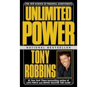 Anthony Robbins, Joseph McClendon – Unlimited Power: The New Science Of Personal Achievement – Poche