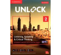 Unlock 2 Listening, Speaking and Critical Thinking Livre de l'élève avec Digital Pack