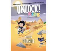 UNLOCK! KIDS Mission pyramide - Fabien Clavel - Rageot - broché - Roman cadet