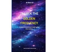 Unlock The Goldan Frequency: A Modern Professional’s Guide to Shree Suktam